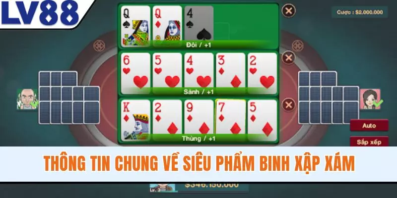 Thông tin chung về siêu phẩm Binh Xập Xám